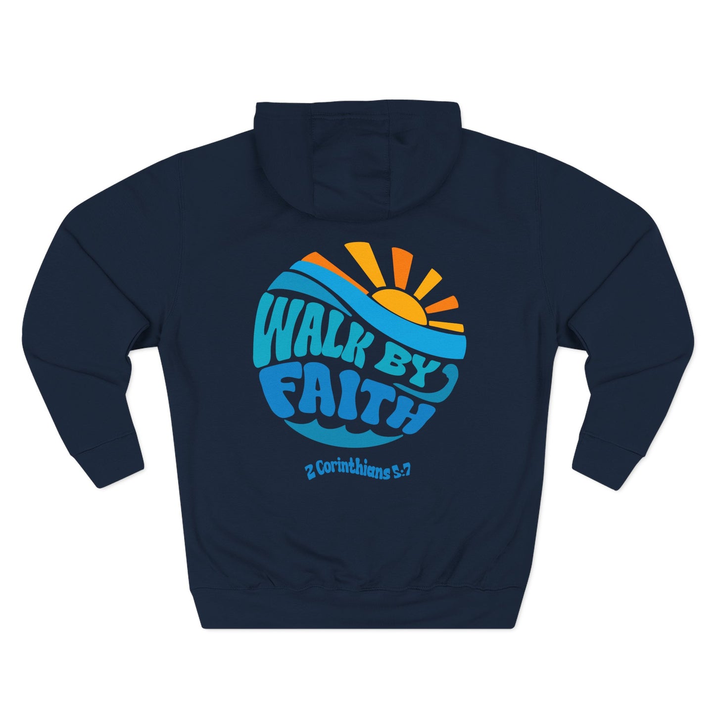 Walk By Faith Hoodie | 2 Corinthians 5:7 Sun & Wave Sweatshirt