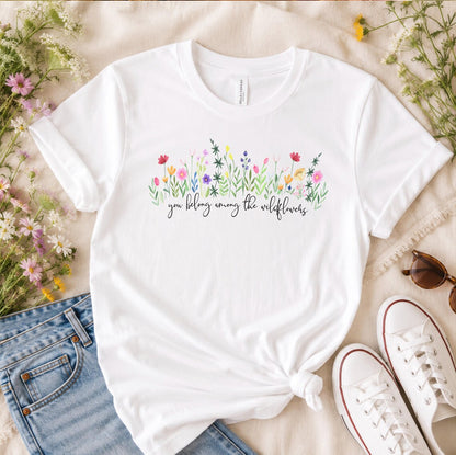 You Belong Among the Wildflowers T-Shirt – Watercolor Floral Cotton Tee